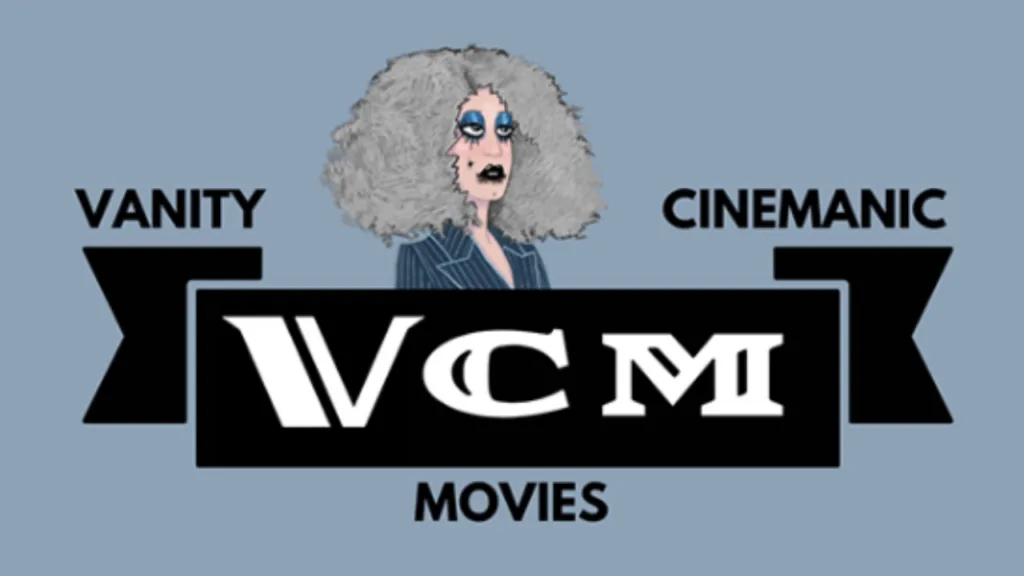 Vanity Cinemanic Movies