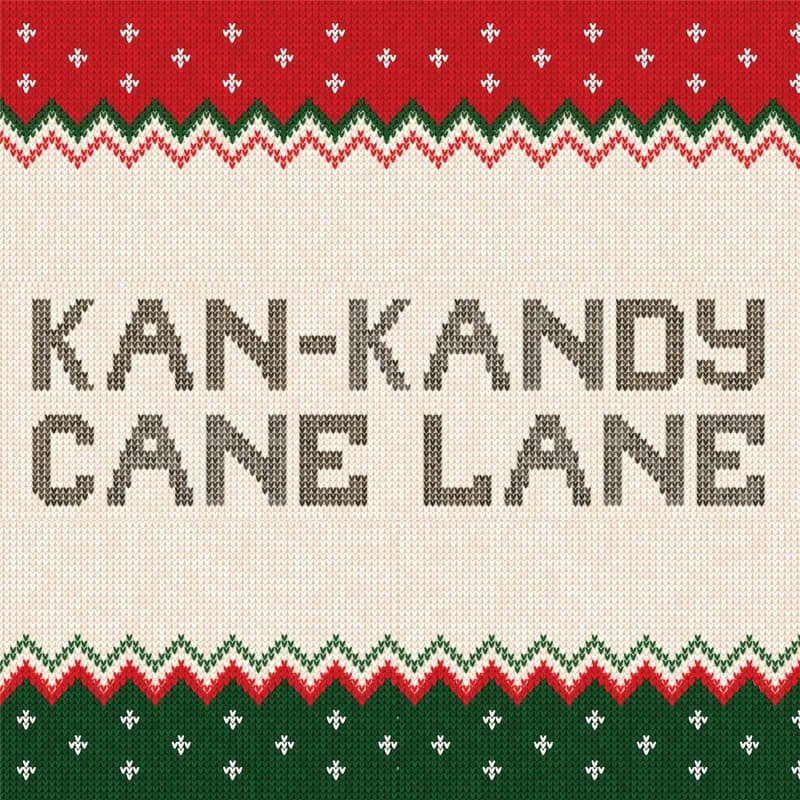 Kan-Kandy Cane Lane