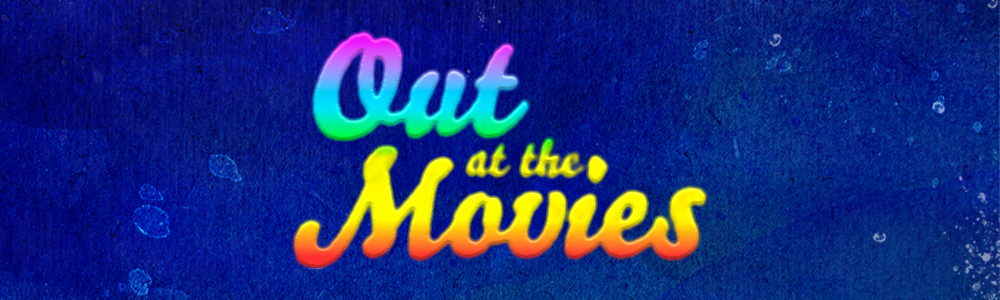 Out at the Movies Series Banner